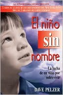 El niño sin nombre: La lucha de un niño por sobrevivir (A Child Called 