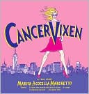 Cancer Vixen: A True Story