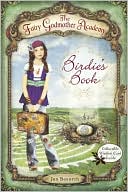 Birdie's Book (The Fairy Godmother Academy Series #1)