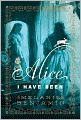 Alice I Have Been