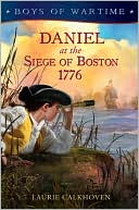 Daniel at the Siege of Boston 1776