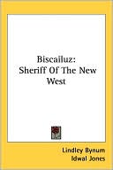 Biscailuz: Sheriff of the New West