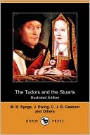 The Tudors And The Stuarts (Illustrated Edition) (Dodo Press)