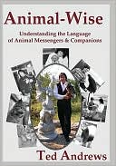 Animal-Wise: Understanding the Language of Animal Messengers and Companions