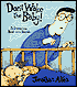 Don't Wake the Baby!: An Interactive Book with Sounds