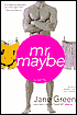 Mr. Maybe