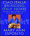 Ciao Italia - Bringing Italy Home: Regional Recipes, Flavors, and Traditions as Seen on the Public Television Series Ciao Italia