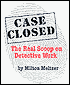 Case Closed: The Real Scoop on Detective Work
