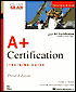 A+ Certification Training Guide