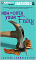 How to Ditch Your Fairy