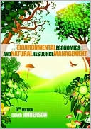 Environmental Economics and Natural Resource Management Third Edition