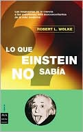 Lo Que Einstein No Sabia