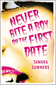 Never Bite a Boy on the First Date