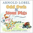 Odd Owls & Stout Pigs: A Book of Nonsense
