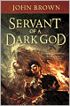 Servant of a Dark God (Dark God Series #1)