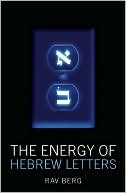 The Energy of Hebrew Letters: The Quantum Story of the Original Alphabet