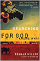 Searching for God Knows What