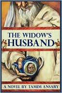 The Widow's Husband by Tamim Ansary: Book Cover