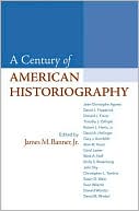 A Century of American Historiography