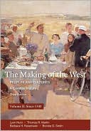 The Making of the West: Peoples and Cultures: A Concise History, Volume II since 1340