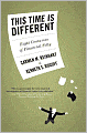 This Time is Different: Eight Centuries of Financial Folly