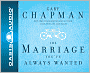 The Marriage You've Always Wanted