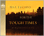 For the Tough Times: Reaching Toward Heaven for Hope