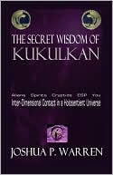 The Secret Wisdom Of Kukulkan