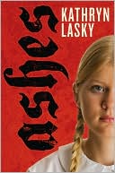 Ashes by Kathryn Lasky: Book Cover