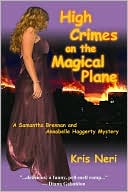 High Crimes on the Magical Plane: A Samantha Brennan and Annabelle Haggerty Mystery