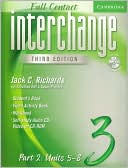 Interchange Third Edition Full Contact Level 3 Part 2 Units 5-8