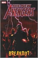 New Avengers - Volume 1: Breakout