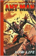 Irredeemable Ant-Man - Volume 1: Low-Life