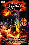 Ghost Rider - Volume 2: The Life & Death of Johnny Blaze