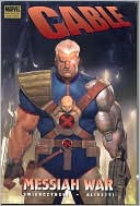 Cable - Volume 1: Messiah War