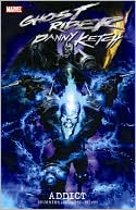 download Ghost Rider : Danny Ketch - Addict book