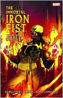 Immortal Iron Fist - Volume 4: The Mortal Iron Fist