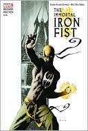 Immortal Iron Fist by Matt Fraction, Ed Brubaker & David Aja