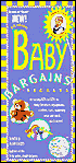 Baby Bargains: Secrets to Saving 20% to 50% on Baby Furniture, Equipment, Clothes, Toys, Maternity Wear and Much, Much More!