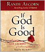 If God is Good: Faith in the Midst of Suffering and Evil