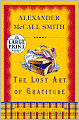 The Lost Art of Gratitude (Isabel Dalhousie Series #6)