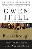 The Breakthrough: Politics and Race in the Age of Obama
