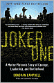 Joker One: A Marine Platoon's Story of Courage, Leadership, and Brotherhood