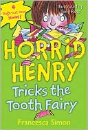 Horrid Henry Tricks the Tooth Fairy