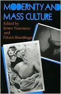 Modernity And Mass Culture