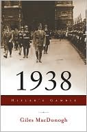 1938: Hitler's Gamble