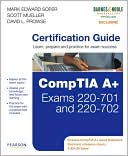 CompTIA A+ Certification Guide (Barnes & Noble Exclusive)