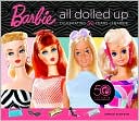 Barbie: All Dolled Up: Celebrating 50 Years of Barbie