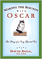 Making Rounds with Oscar: The Extraordinary Gift of an Ordinary Cat