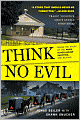 Think No Evil: Inside the Story of the Amish Schoolhouse Shooting...and Beyond